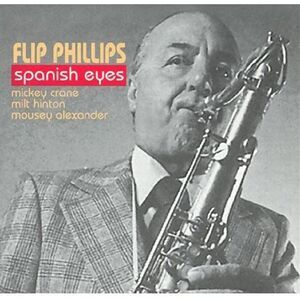 Flip Phillips - Spanish Eyes  CD